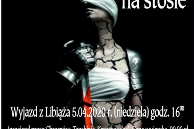 Wyjazd do Opery Krakowskiej na oratorium dramatyczne "Joanna d'Arc na stosie"