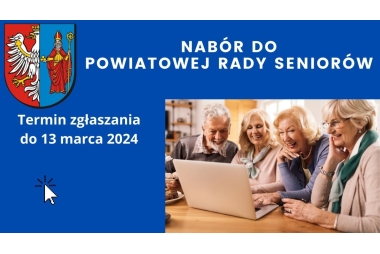 Ogłoszenie Starosty Chrzanowskiego w sprawie naboru kandydatów  na członków Rady Seniorów Powiatu Chrzanowskiego