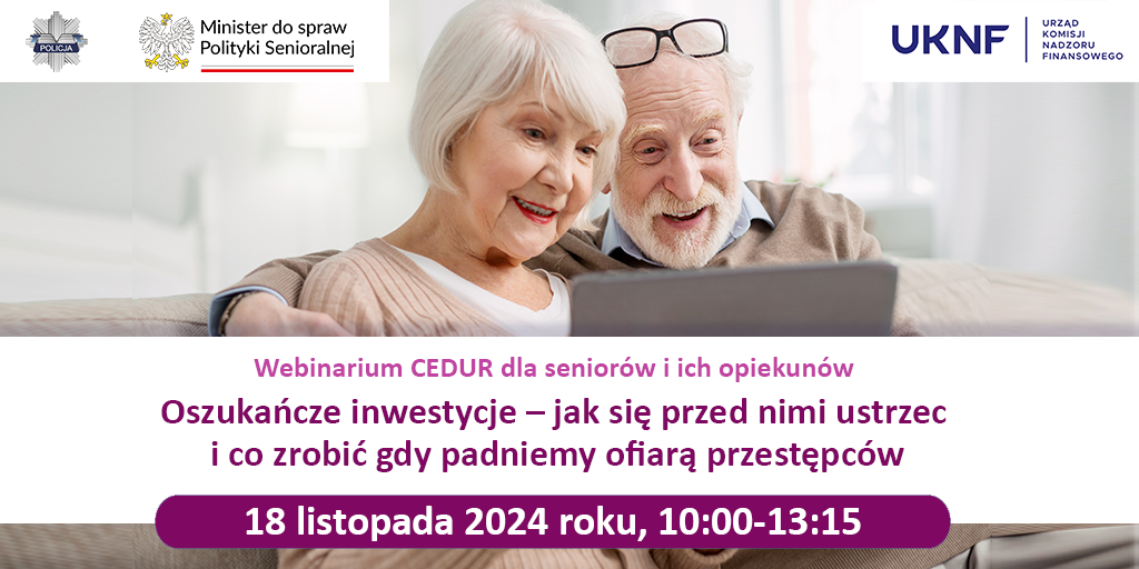 Plakat przedstawia parę seniorów patrzących w laptopa. W górnej części znajdują się znaki graficzne instytucji organizujących  wydarzenie. W dolnej części znajdują się informacje o webinarze.