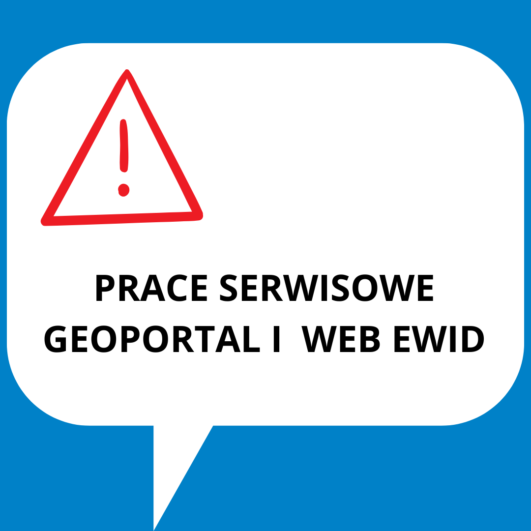 niebieskie tło boały dymek , czarny napis prace serwisowe geoportal i web ewid 